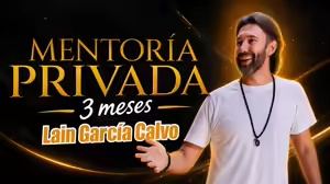 Mentoría Privada con Lain García Calvo de Negocios