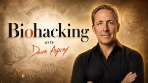Biohacking – David Asprey